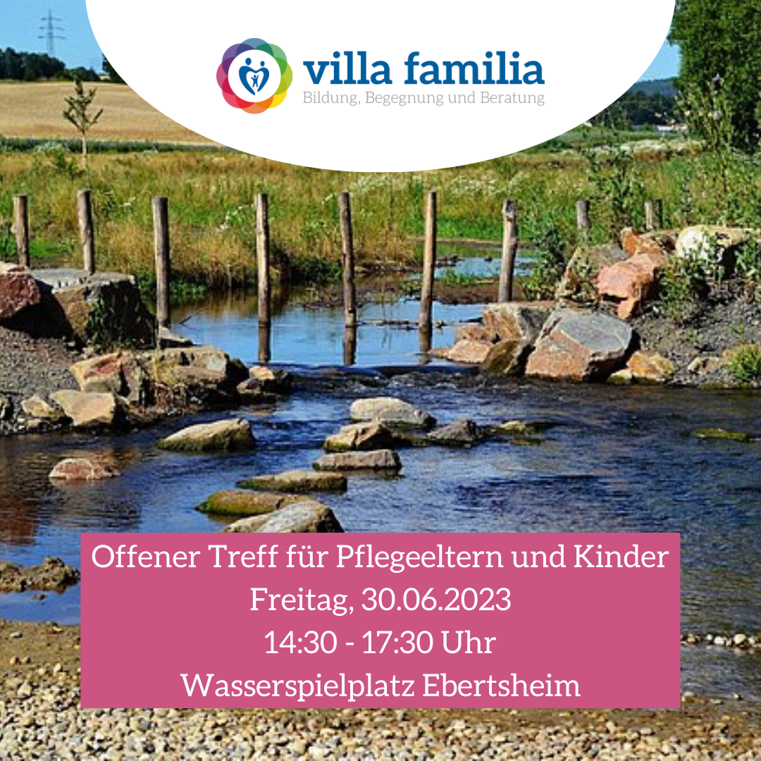 Offener Treff für Pflegeeltern und Kinder am 30. Juni - Wasserspielplatz Ebertsheim